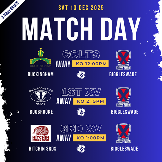 🗓 Sat 13/12/25 🆚 Bugbrooke v Biggleswade 1sts (League) 🏟️ Camp Close, Bugbrooke, NN7 3RW ⏱️ KO 2:15pm 🆚 Hitchin 3rds v Biggleswade 3rds (REPLACEMENT GAME - FRIENDLY) 🏟️ King George V Playing Fields, Old Hale Way, Hitchin, Hertfordshire SG5 1XL ⏱️ KO 1:00pm 🆚 Buckingham Colts v Biggleswade Colts (Friendly) 🏟️ Floyd Field, Maids Moreton, MK18 1RF ⏱️ KO 12:00pm